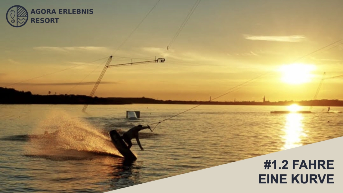 Agora Wakepark Challenge #1.2 Fahre eine Kurve!