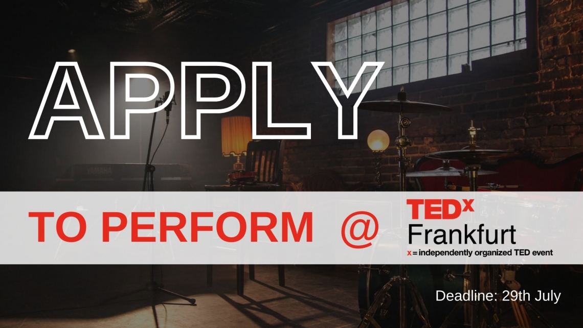 TEDxFrankfurt Performer Battle - Apply as Performer 