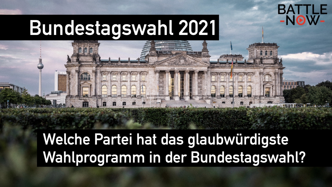 Bundestagswahl 2021 - Das glaubwürdigste Wahlprogramm
